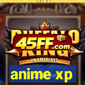 anime xp